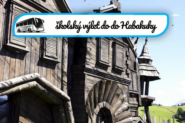 Školský výlet do Habakuky