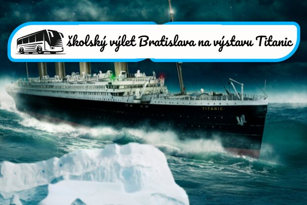 Školský výlet do Bratislavy na výstavu Titanic